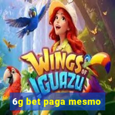 6g bet paga mesmo